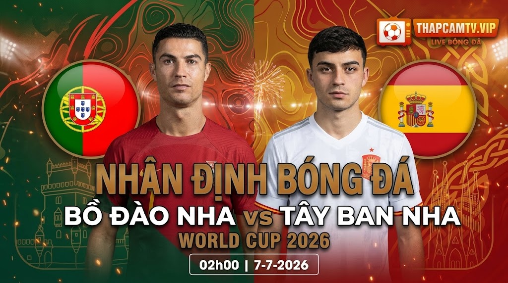 Bồ Đào Nha vs Tây Ban Nha