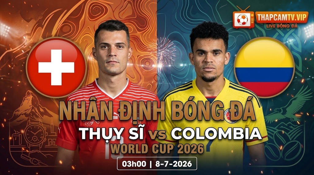 Thụy Sĩ vs Colombia